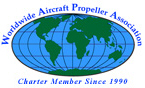 Charter Member of the Worldwide Aircraft Propeller Association since 1990